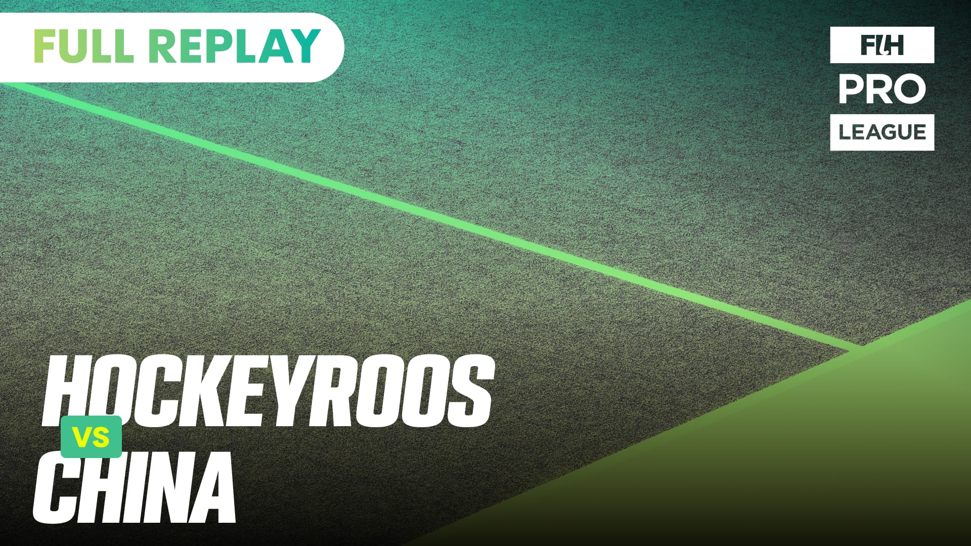 15. Hockeyroos v China | FIH Pro League
