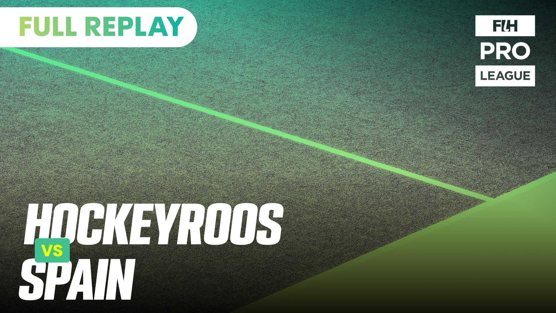 13. Hockeyroos v Spain | FIH Pro League